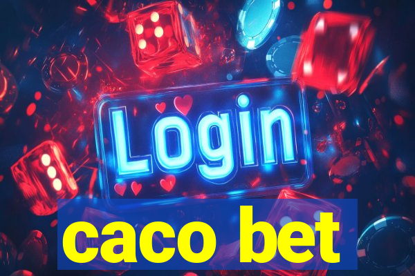 caco bet